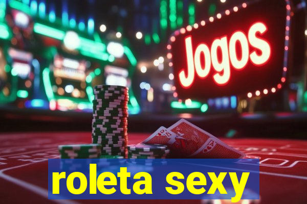 roleta sexy